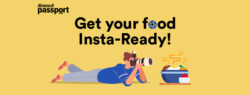 Get your food Insta-Ready!