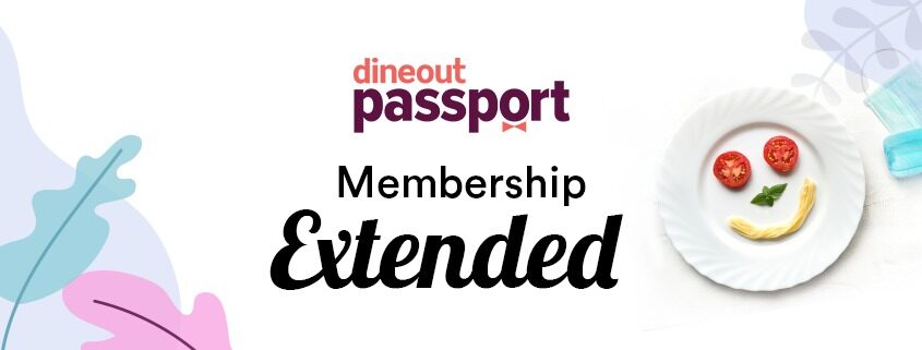 Dineout Passport Membership Extended